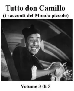 Guareschi Giovanni - Tutto don Camillo volume 3
