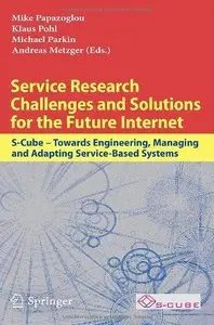 Service Research Challenges and Solutions for the Future Internet