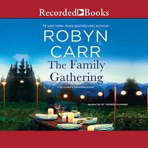 «The Family Gathering» by Robyn Carr