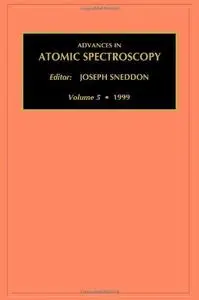 Advances in Atomic Spectroscopy, Volume 5 (Advances in Atomic Spectroscopy)