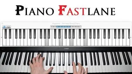 Piano Fastlane - From ZERO to HERO with Piano & Keyboard (Part Two)