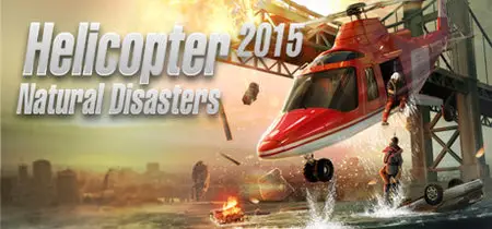 Helicopter 2015 Natural Disasters (2015)