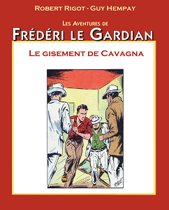 Frédéri Le Gardian - Tome 8 - Le Gisement de Cavagna