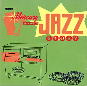 V.A. - The Mercury Records Jazz Story [2CD] (1995)