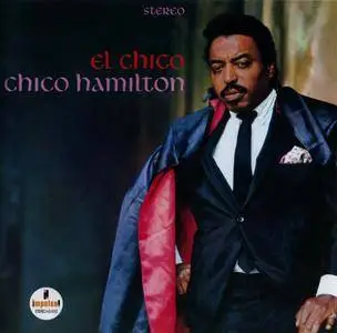 Chico Hamilton - El Chico / The Further Adventures Of El Chico (1966) {Impulse! 2-on-1 Series rel 2001}