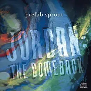 Prefab Sprout - Jordan: The Comeback (Remastered) (1990/2019) [Official Digital Download]