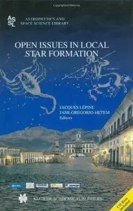 "Open Issues in Local Star Formation (Astrophysics and Space Science Library)" (Repost)