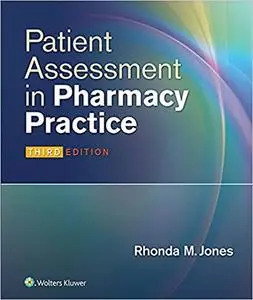 Patient Assessment in Pharmacy Practice 3rd Edition