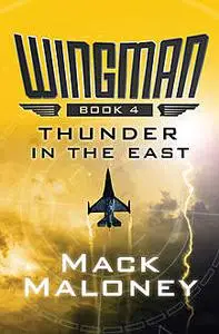 «Thunder in the East» by Mack Maloney