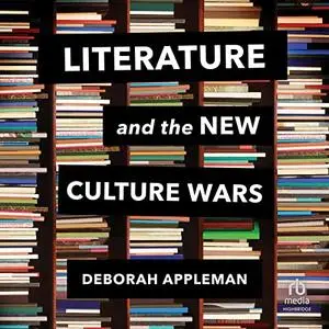 Literature and the New Culture Wars: Triggers, Cancel Culture, and the Teacher's Dilemma [Audiobook]