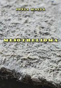 "Mesothelioma" ed. by Sonia Maciá