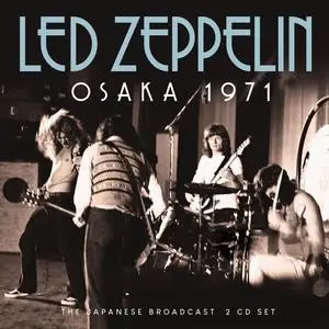 Led Zeppelin - Osaka 1971 (2022)