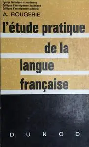 André Rougerie, "L'étude pratique de la langue française"