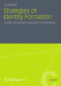 Strategies of Identity Formation: Youth of Turkish Descent in Germany (repost)