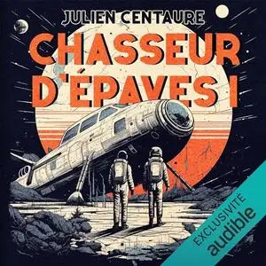 Julien Centaure, "Chasseur d'épaves 1"