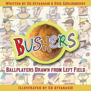 Bushers: Ballplayers Drawn from Left Field: Graphic Novel (repost)