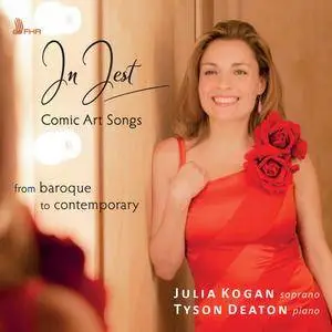 Julia Kogan & Tyson Deaton - In Jest: Comic Art Songs (2017)