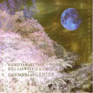 Hideo Yamaki, Bill Laswell With Dave Douglas - The Drawing Center (2017)