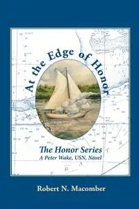 «At the Edge of Honor» by Robert N.Macomber