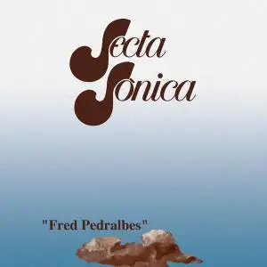 Secta Sònica - Fred Pedralbes (1976) [Reissue 2010]