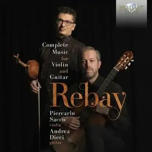 Andrea Dieci, Piercarlo Sacco - Rebay: Complete Music for Violin and Guitar (2023)