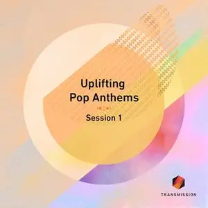 Transmission Uplifting Pop Anthems Session 1 MULTiFORMAT