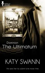 «The Ultimatum» by Katy Swann