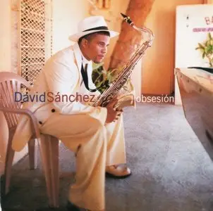 David Sanchez - Obsesion (1998) {Sony}