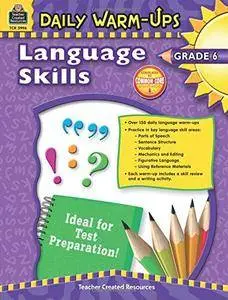 Daily Warm-Ups: Language Skills Grade 6