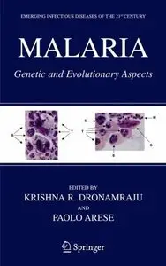 Malaria: Genetic and Evolutionary Aspects (Emerging Infectious Diseases of the 21st Century) by Krishna R. Dronamraju (Repost)