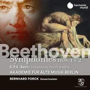 Akademie für Alte Musik Berlin & Bernhard Forck - Beethoven: Symphonies Nos. 1 & 2 - C.P.E. Bach: Symphonies, Wq 175 & 183/17