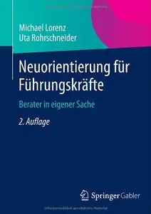 Neuorientierung für Führungskräfte: Berater in eigener Sache, Auflage: 2