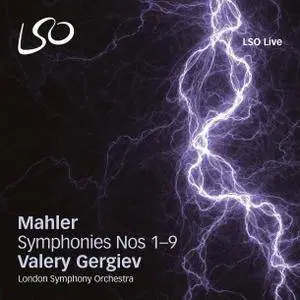 London Symphony Orchestra, Valery Gergiev - Mahler: Symphonies Nos. 1-9 (2012) [Official Digital Download 24/48]