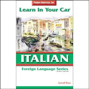 Learn in Your Car: Italian, Level 2 [Audiobook]