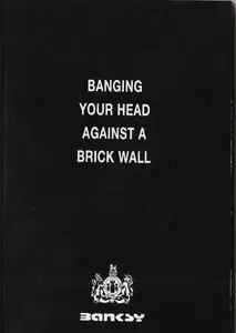 Banging Your Head Against a Brick Wall