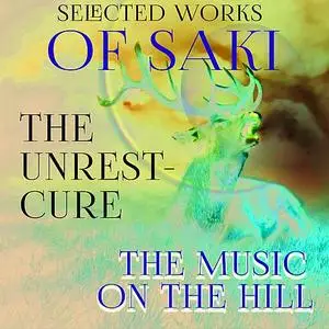 «Selected works of Saki» by Saki