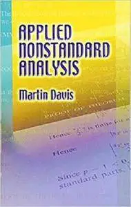 Applied Nonstandard Analysis (Dover Books on Mathematics)