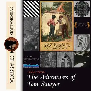 «The Adventures of Tom Sawyer» by Mark Twain