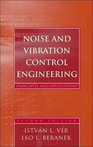 Noise and Vibration Control Engineering: Principles and Applications (repost)
