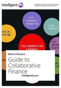 «Guide to Collaborative Finance» by IntelligentHQ. com