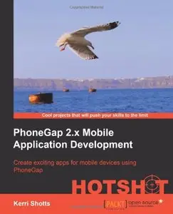 PhoneGap 2.x Mobile Application Development Hotshot (repost)
