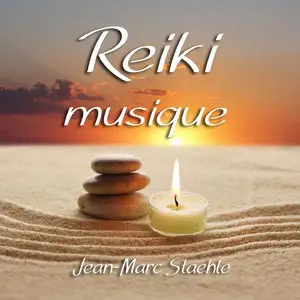 Jean-Marc Staehle - Reiki musique (2014)