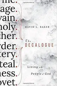 The Decalogue: Living as the People of God