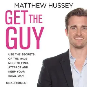 «Get the Guy» by Matthew Hussey