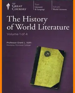 The Great Courses • The History of World Literature • GUIDEBOOK with AUDIO (2007)