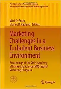 Marketing Challenges in a Turbulent Business Environment (repost)
