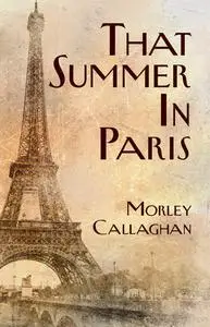 That Summer in Paris: A New Expanded Edition