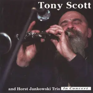 Tony Scott & Horst Jankowski Trio - In Concert (1957)
