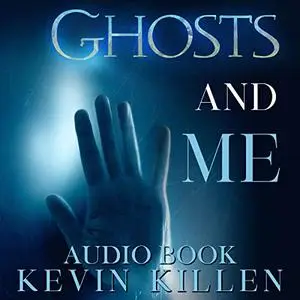 Ghosts and Me [Audiobook]