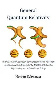 General Quantum Relativity